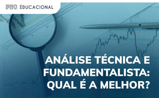Análise técnica e fundamentalista: qual é a melhor? Pro Educacional