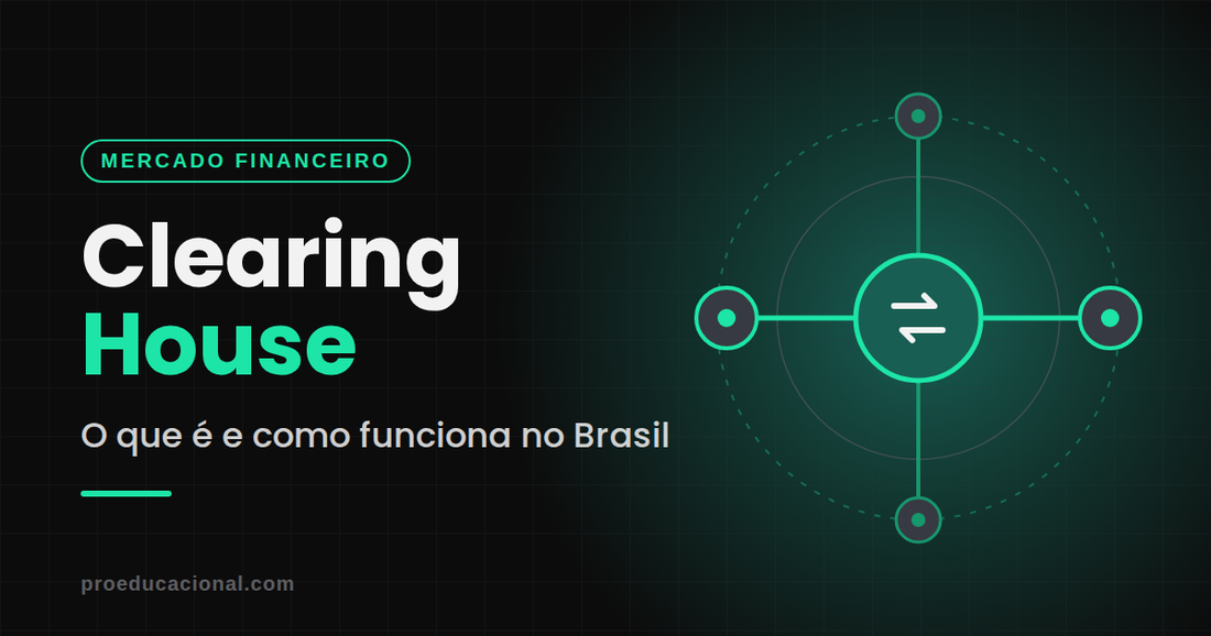 Clearing House: o que é e como funciona no Brasil