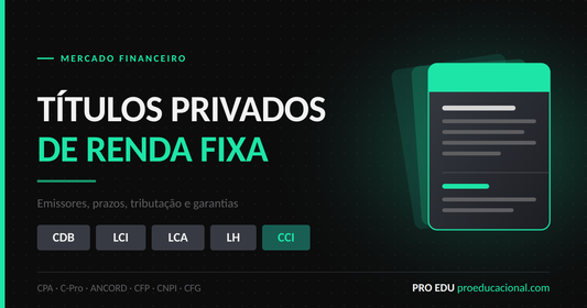 Títulos Privados de Renda Fixa: CDB, LCI, LCA e LH