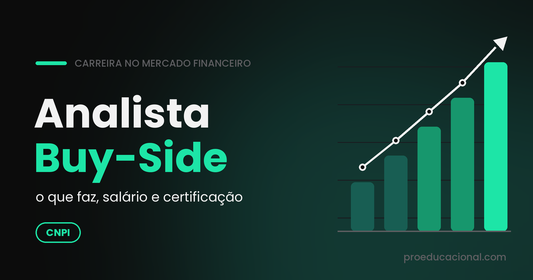Analista Buy-Side: o que faz, salário e certificação