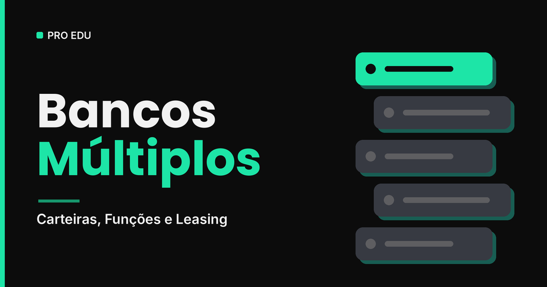 Bancos Múltiplos: Carteiras, Funções e Leasing