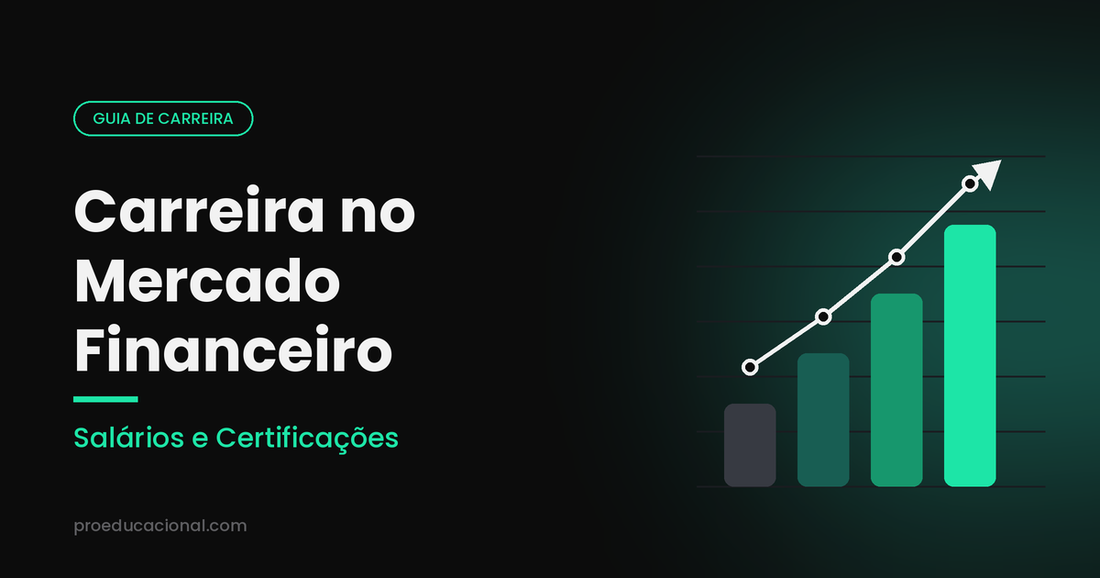 Carreira no Mercado Financeiro: Salários e Certificações