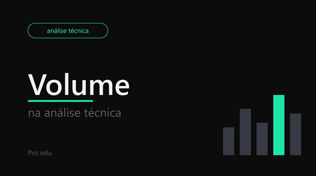 Volume na Análise Técnica: o que é e como usar