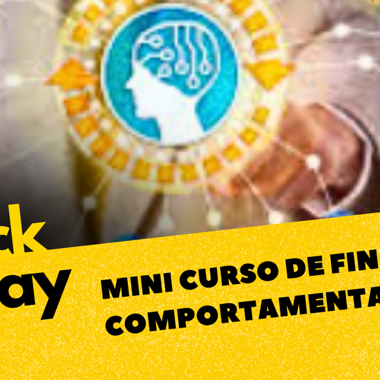 Mini Curso de Finanças Comportamentais